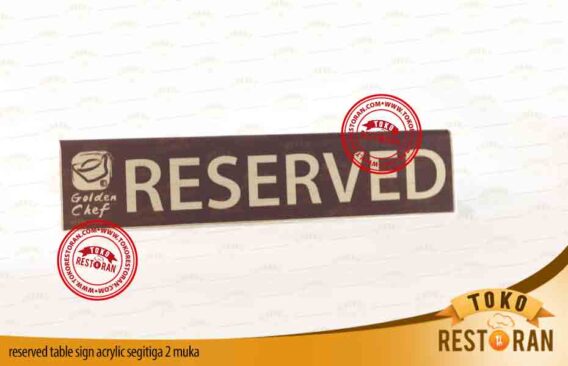 Reserved Table Sign Acrylic Segitiga 2 Muka